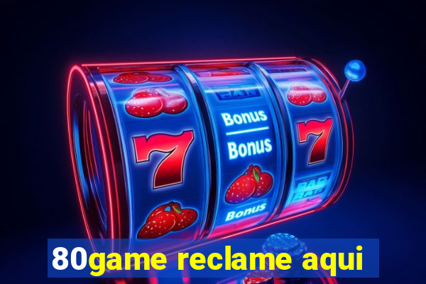 80game reclame aqui